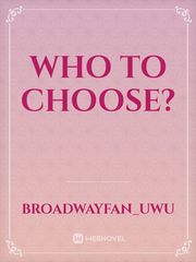Who to choose? Book