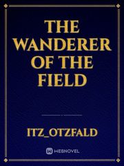 The Wanderer of The Field Book
