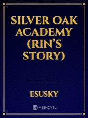 Silver Oak Academy (Rin’s story) Book