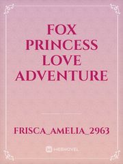 Fox Princess Love Adventure Book