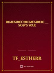 Rimembeo(Remember) __ Son's war Book