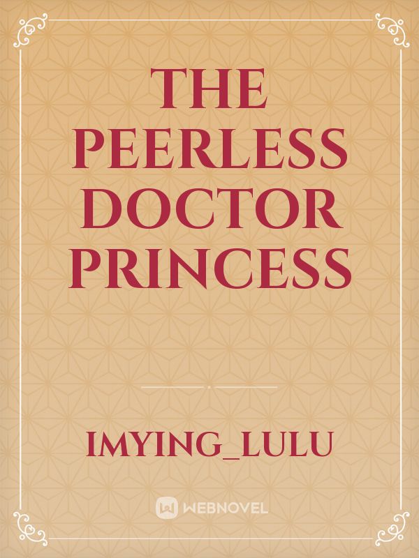 The Peerless Doctor Princess