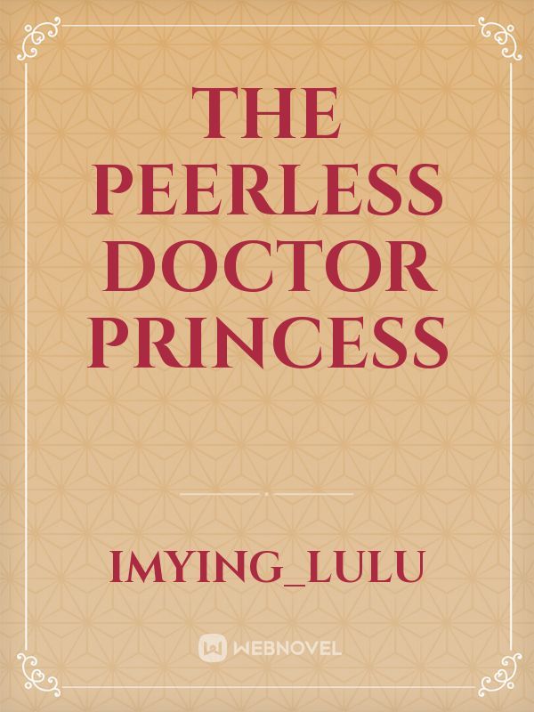 The Peerless Doctor Princess Book