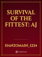 Survival of the Fittest: Aj Book