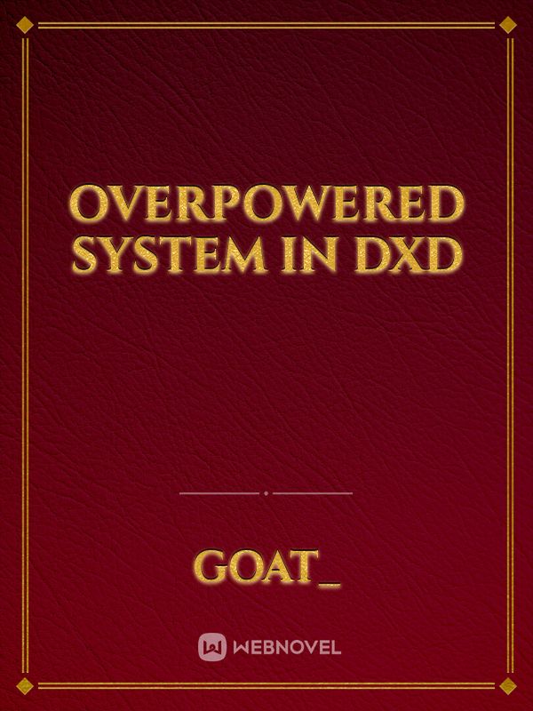 OverPowered System In DxD Book