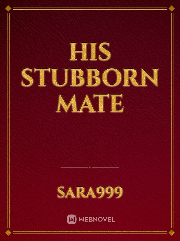 His stubborn mate Book