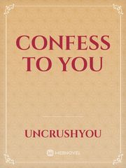 Confess To You Book