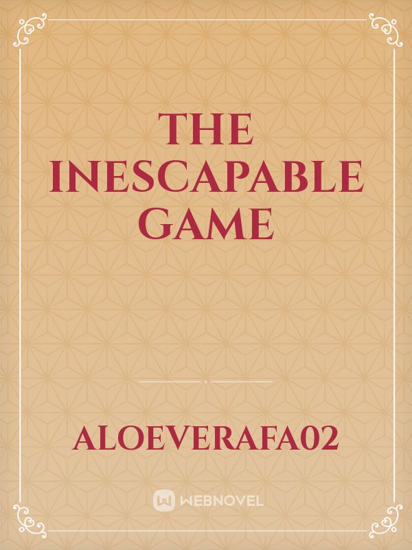 THE INESCAPABLE GAME Book
