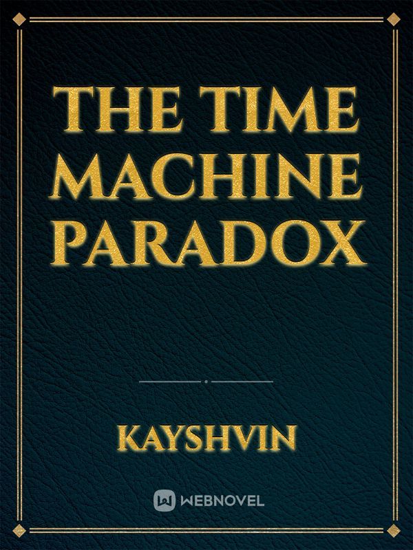 The Time Machine Paradox