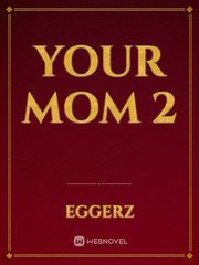 your mom 2 Book