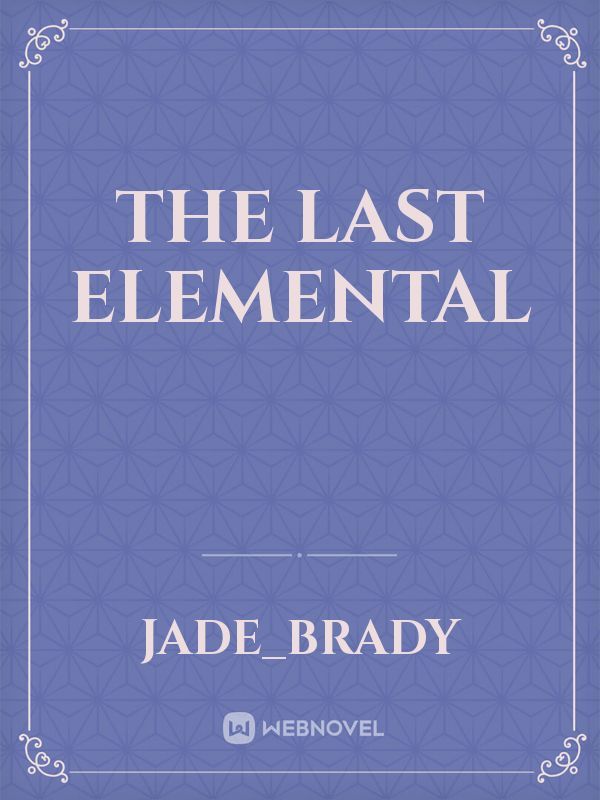 The Last Elemental Book