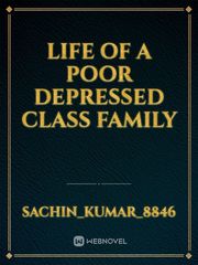 life of a poor depressed class family Book