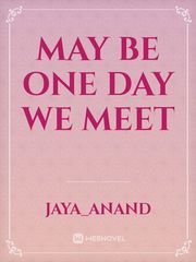 may be one day we meet Book