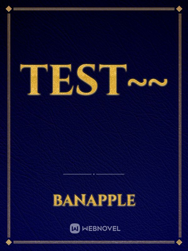 Test~~