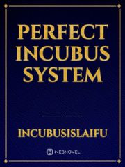 Perfect Incubus System Book