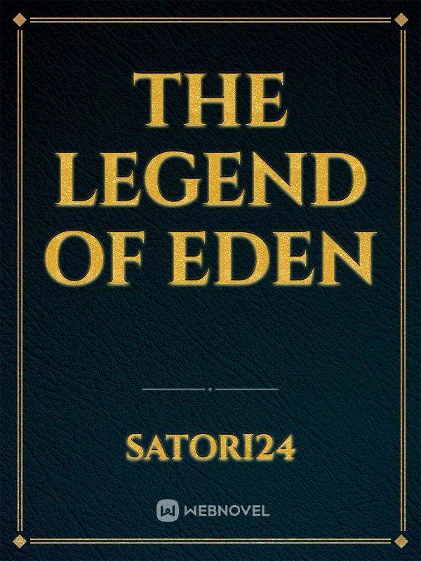 The legend Of Eden