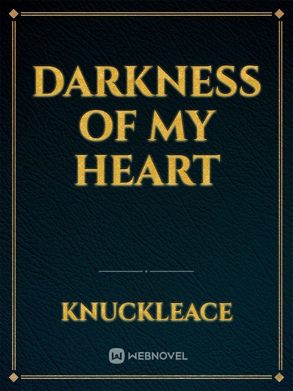 Darkness of my Heart Book