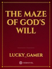 The maze of god's will Book