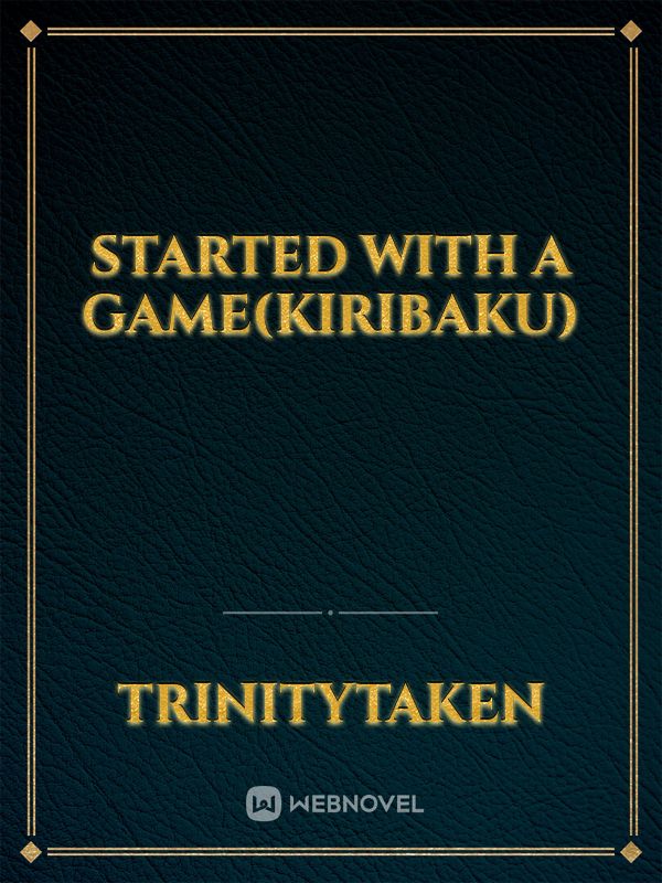 Started with a game(Kiribaku) Book