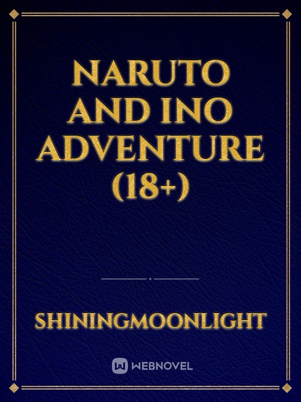 Naruto and Ino Adventure (18+) Book
