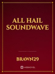 All Hail Soundwave Book