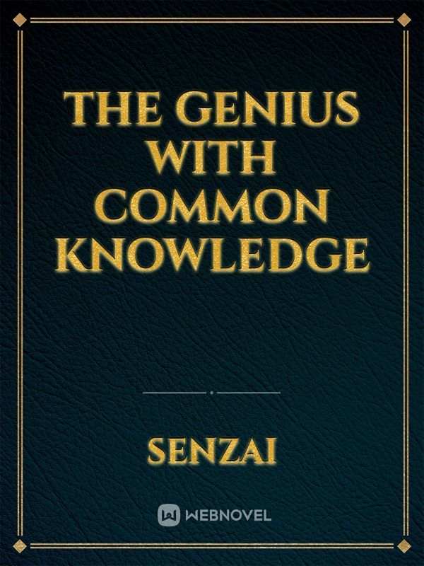 The Genius with Common Knowledge Book