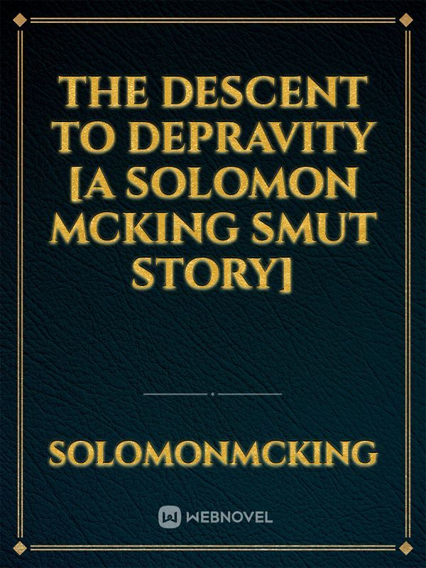 The Descent To Depravity [A Solomon McKing Smut Story] Book