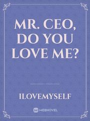 Mr. CEO, Do you love me? Book