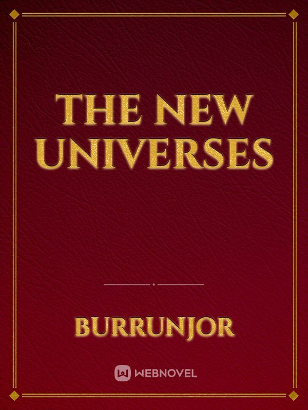 The New Universes