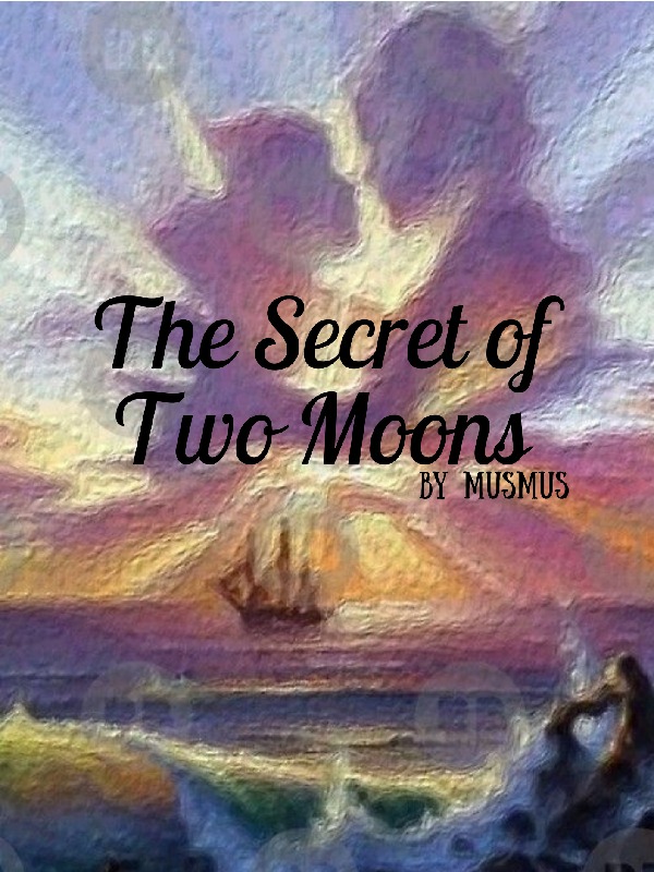 The Secret of Two Moons