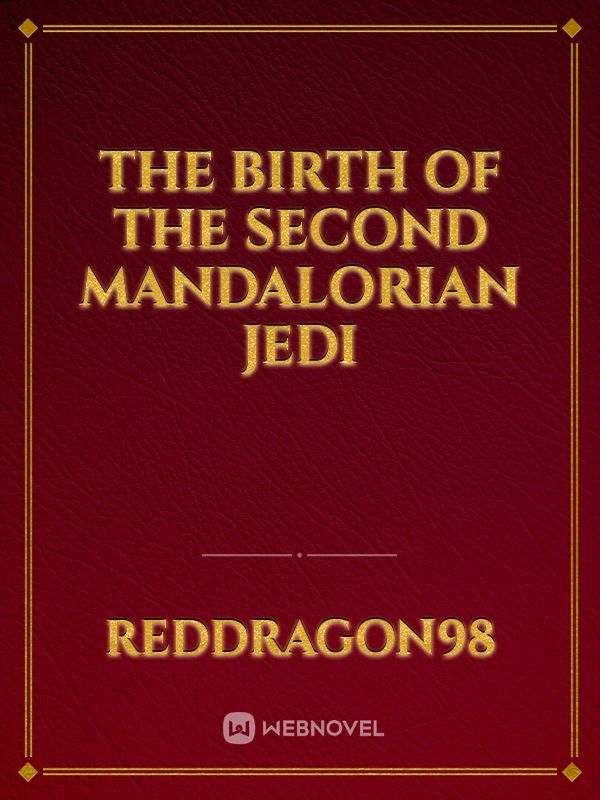 the birth of the second mandalorian jedi