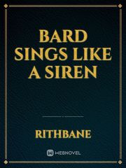 Bard Sings like a Siren Book