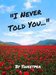 "I Never Told You..." Book