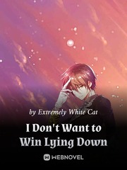 I Don't Want to Win Lying Down Book