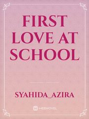 FIRST LOVE AT SCHOOL Book