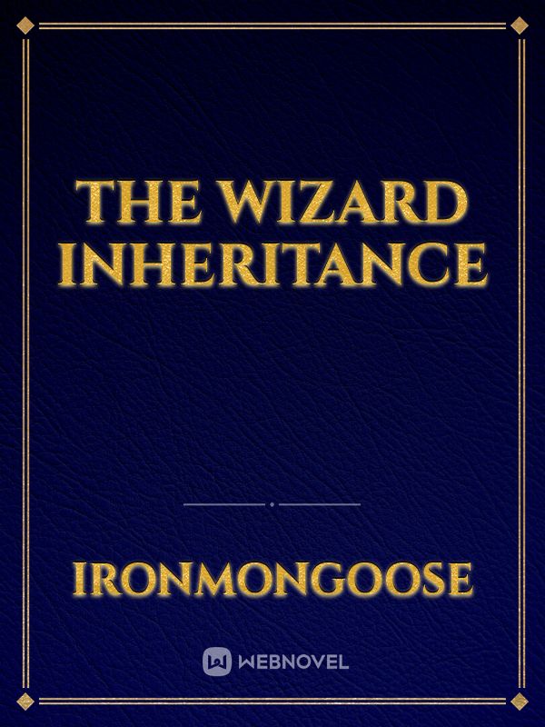 The Wizard Inheritance