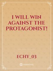I Will Win Against The Protagonist! Book