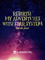 Rebirth: My Adventures with Star System Book