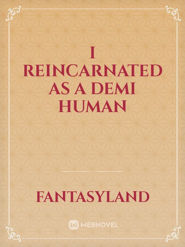 I reincarnated as a demi human Book