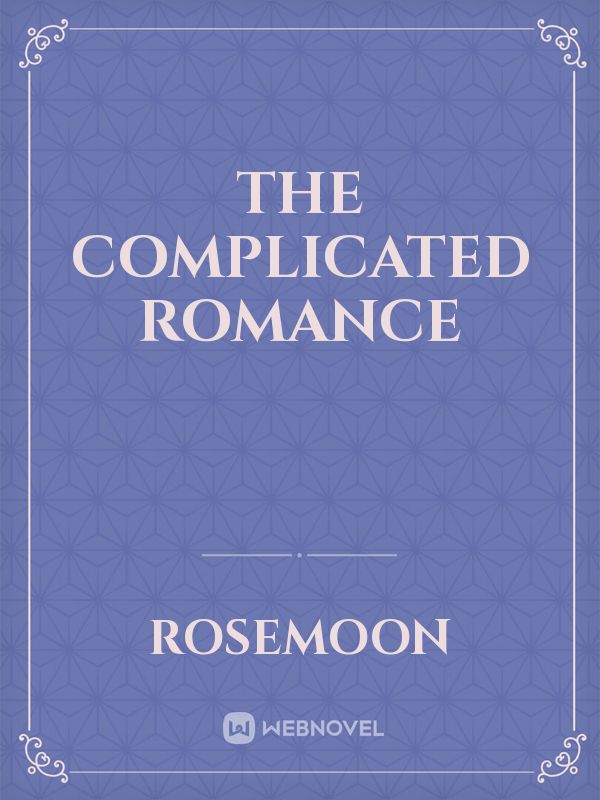 The complicated romance