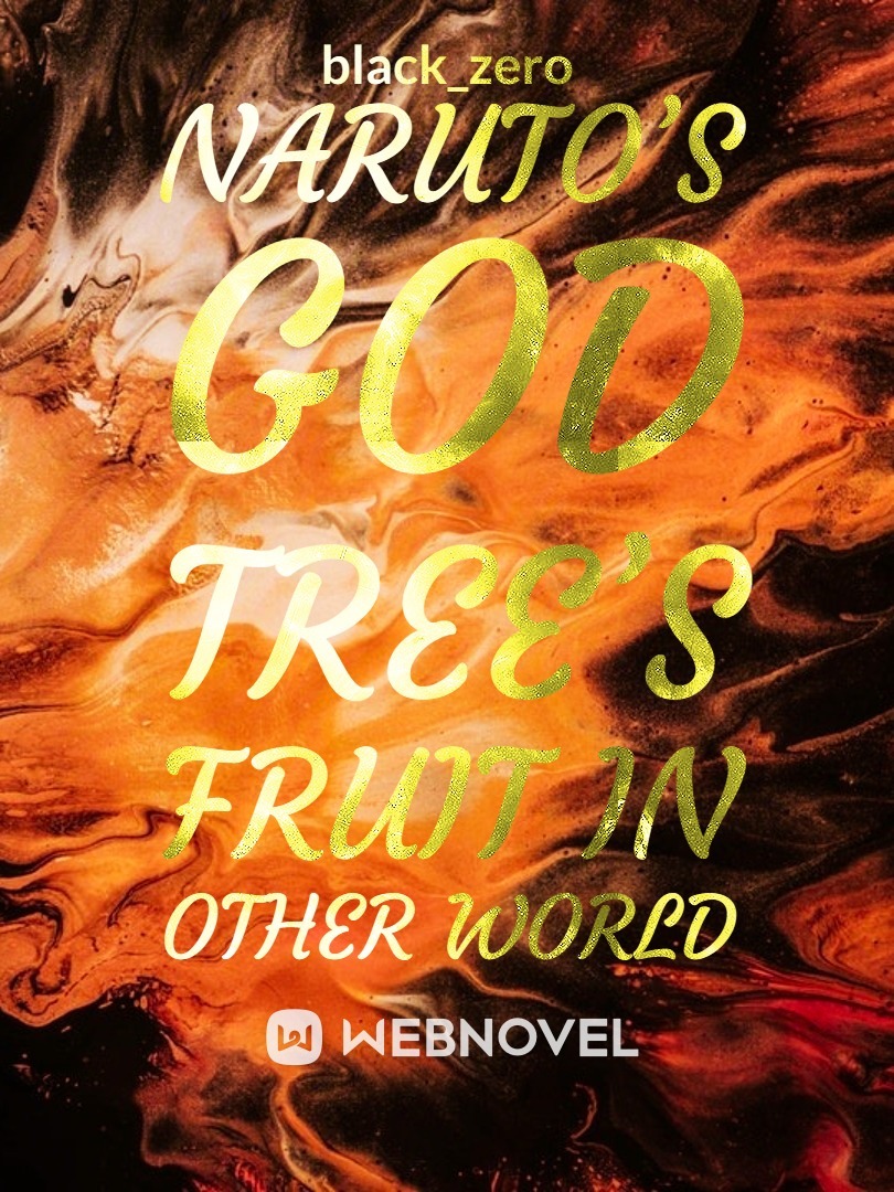 Naruto’s God Tree’s Fruit in Other World