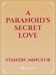 A PARANOID'S SECRET LOVE Book