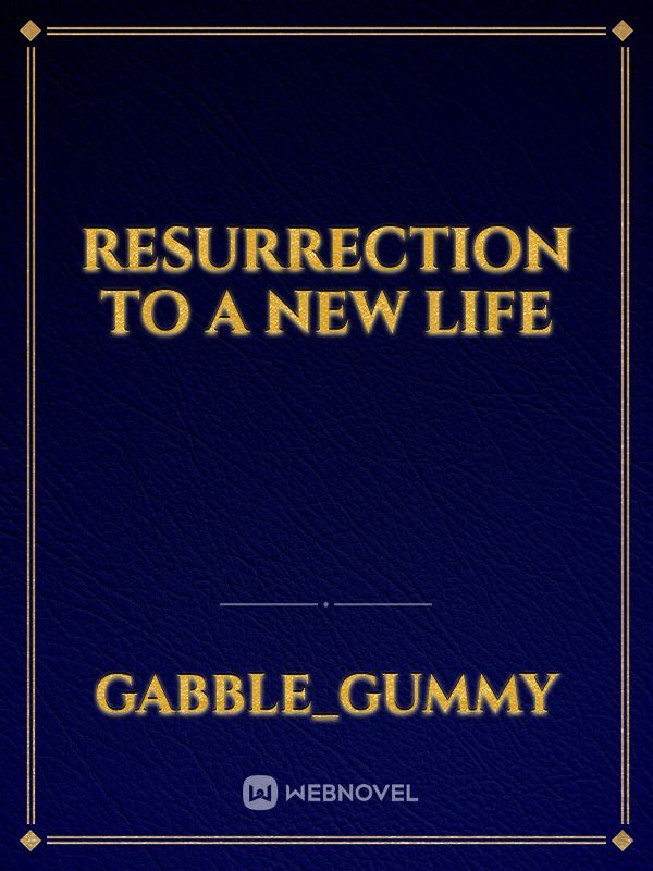 Resurrection to a New Life