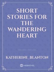 Short Stories for The Wandering Heart Book
