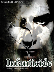 Infanticide: A short movie senario Book