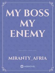 My Boss My Enemy Book