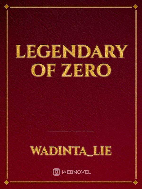 Legendary Of Zero