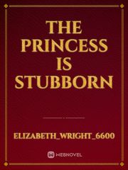 The princess is Stubborn Book