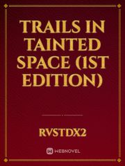 Trails in Tainted Space
(1st Edition) Book
