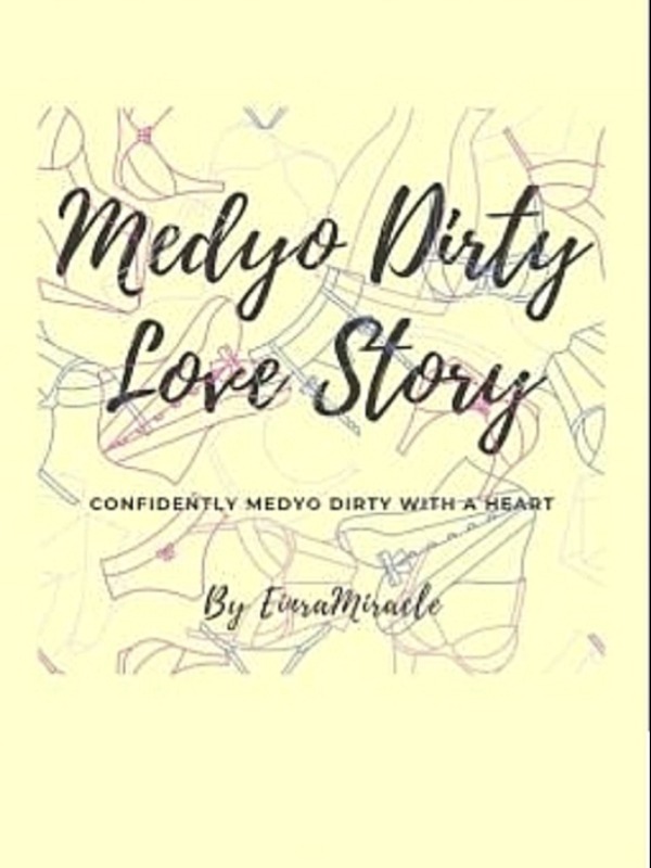 Medyo Dirty Love Story